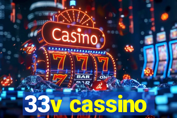 33v cassino